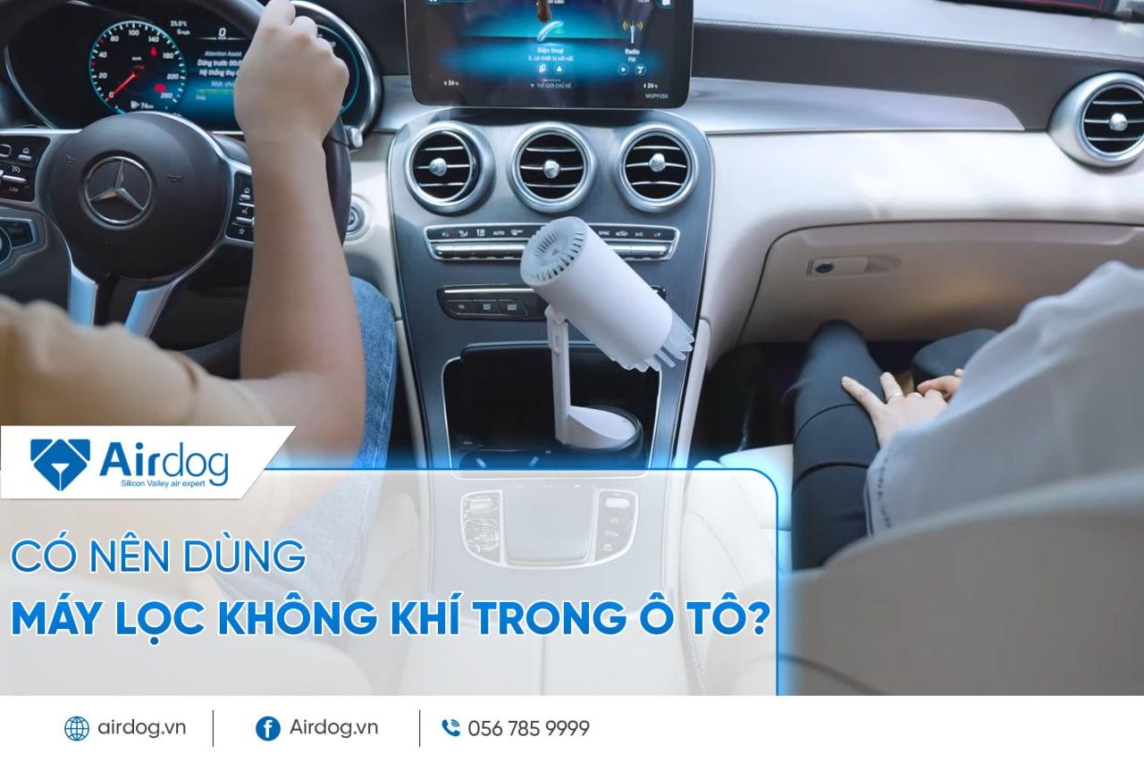 Kinh nghiệm chọn mua máy lọc không khí ô tô phù hợp với nhu cầu và loại xe