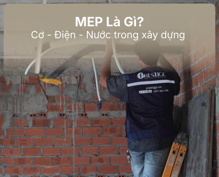Hệ thống MEP là xương sống, vận hành mọi hoạt động của công trình hiện đại